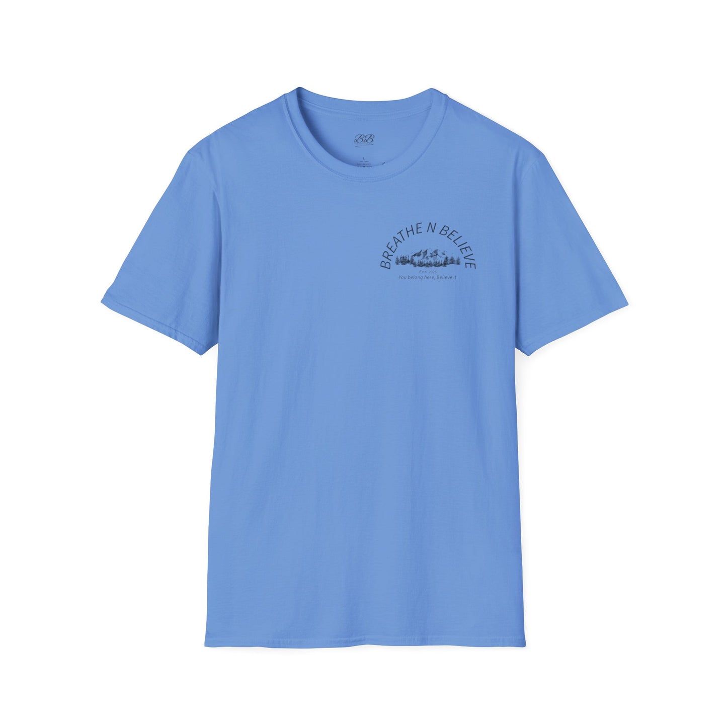 Breathe N Believe Unisex Softstyle T-Shirt - Inspirational Scenery Design