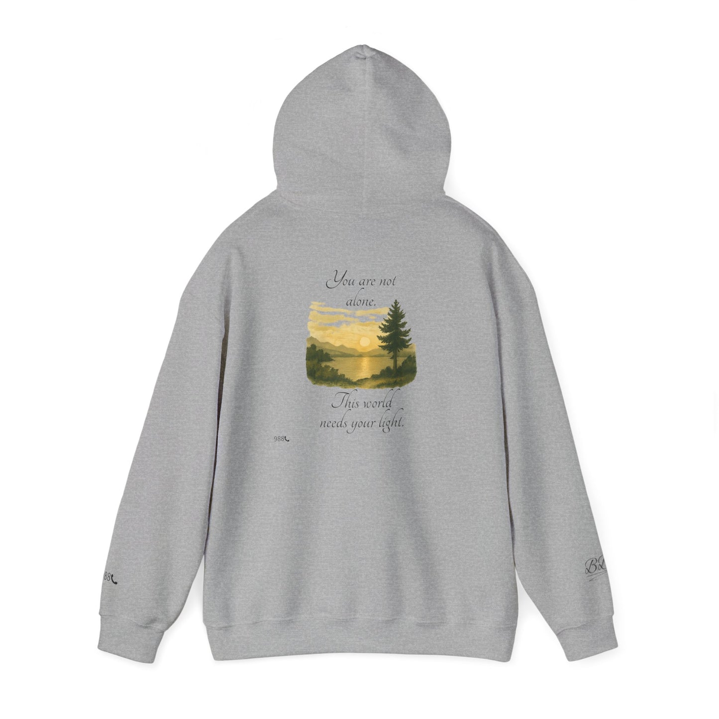 Motivational Unisex Hooded Sweatshirt – You are not alone, This world needs your light.” Tee