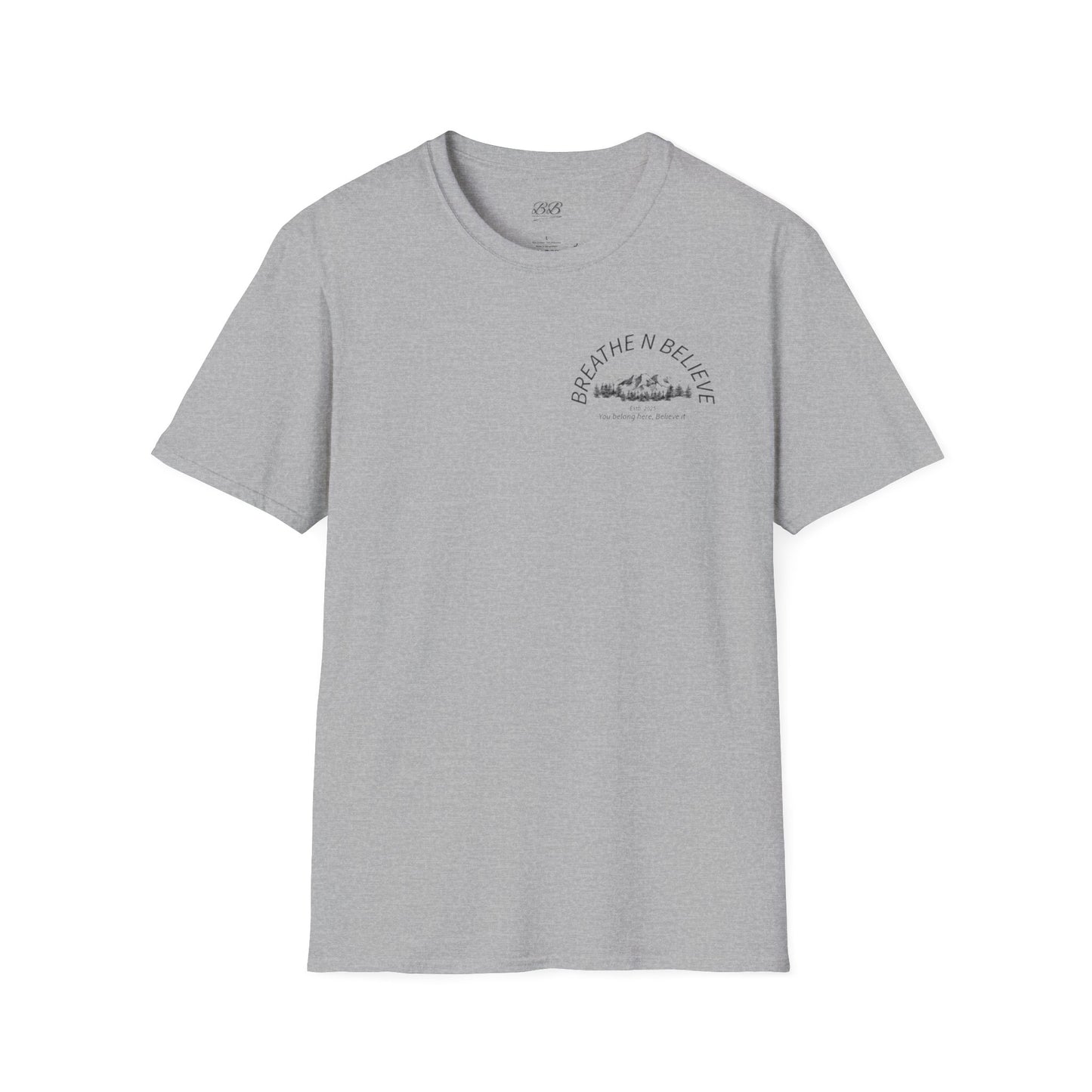 Breathe N Believe Unisex Softstyle T-Shirt - Inspirational Scenery Design