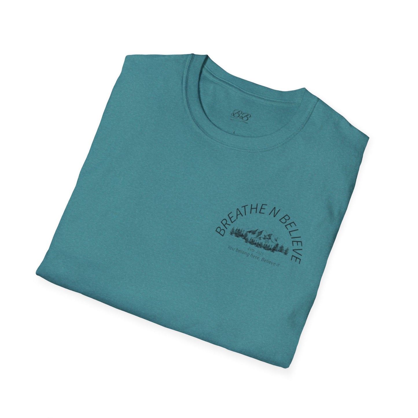 Breathe N Believe Unisex Softstyle T-Shirt - Inspirational Scenery Design