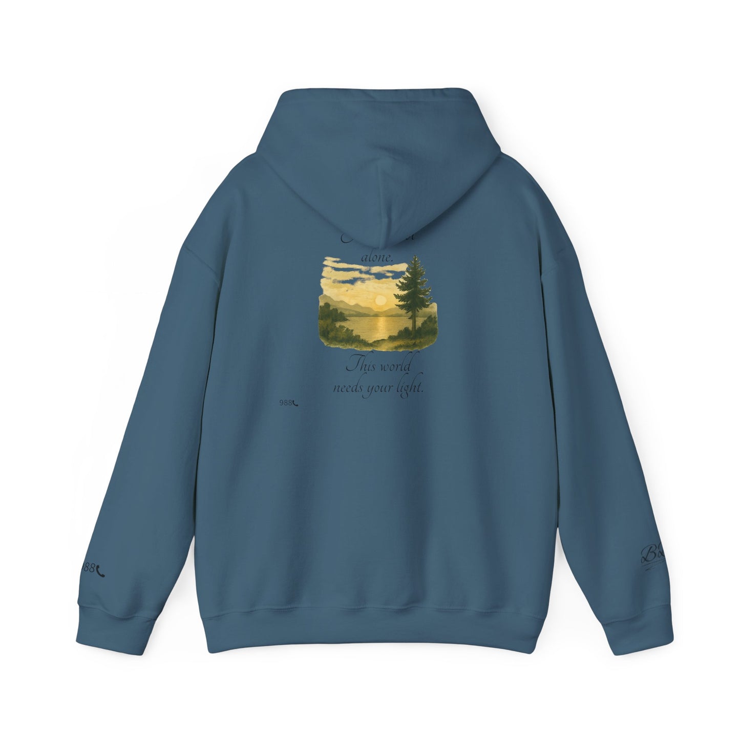 Motivational Unisex Hooded Sweatshirt – You are not alone, This world needs your light.” Tee