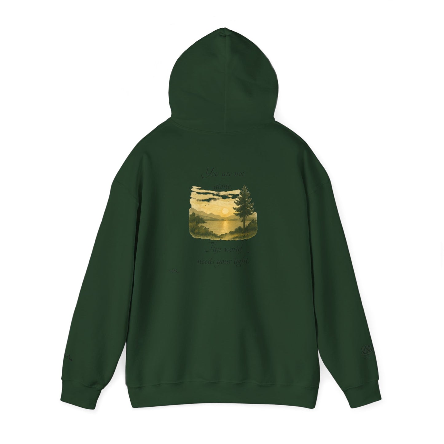 Motivational Unisex Hooded Sweatshirt – You are not alone, This world needs your light.” Tee