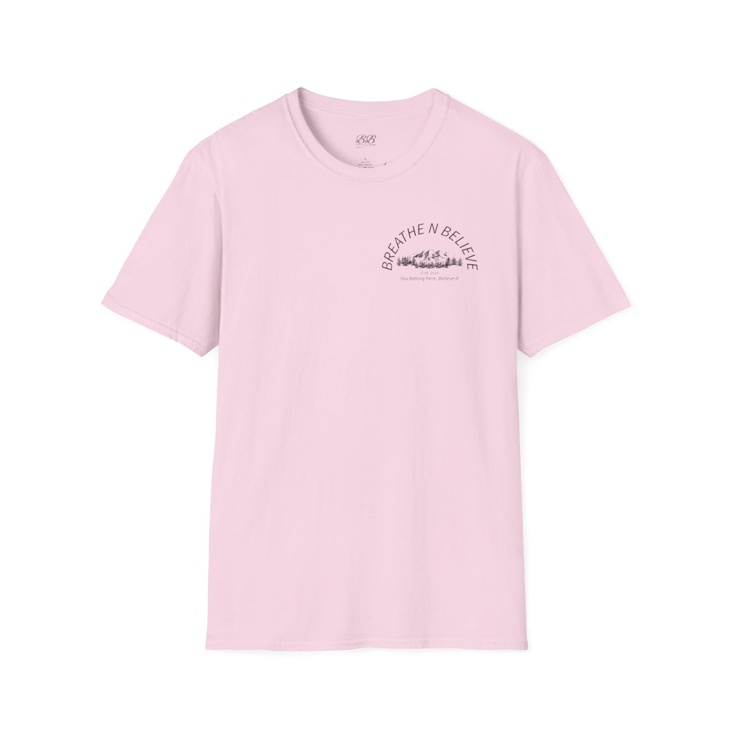 Breathe N Believe Unisex Softstyle T-Shirt - Inspirational Scenery Design
