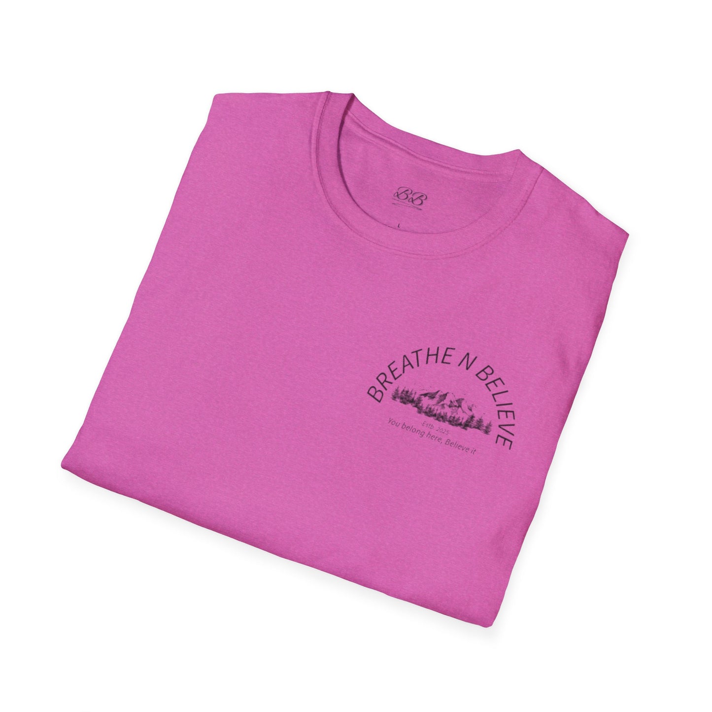 Breathe N Believe Unisex Softstyle T-Shirt - Inspirational Scenery Design